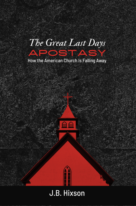 The Great Last Days Apostasy How The American Church Is Falling Away